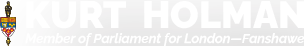 Kurt Holman, Member of Parliament for London-Fanshawe